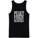 Peaky Fooking Blinders Tanktop