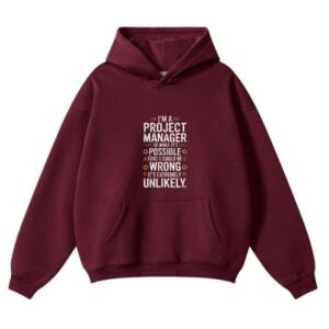 Project Manager While It's Possible That I Could Be Wrong Hoodie (2)