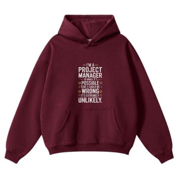Project Manager While It's Possible That I Could Be Wrong Hoodie (2)