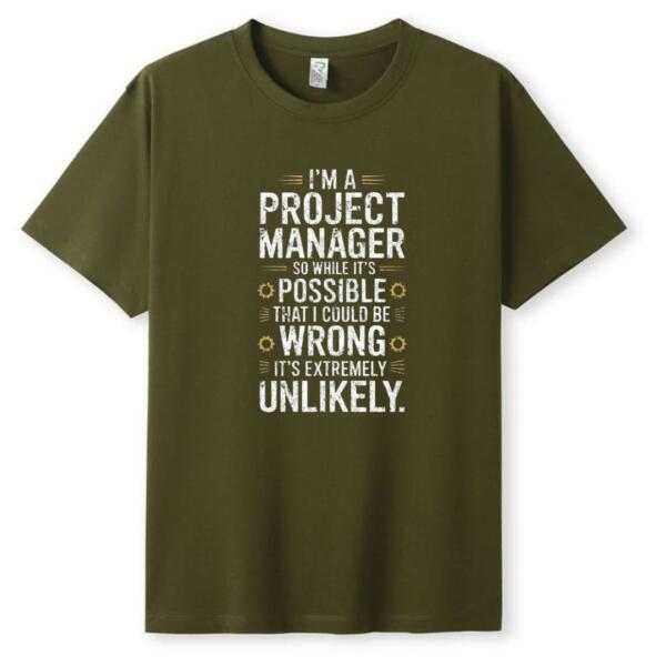 Project Manager While It's Possible That I Could Be Wrong T-Shirt (5)