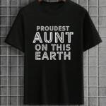 Proudest Aunt On This Earth T-Shirt