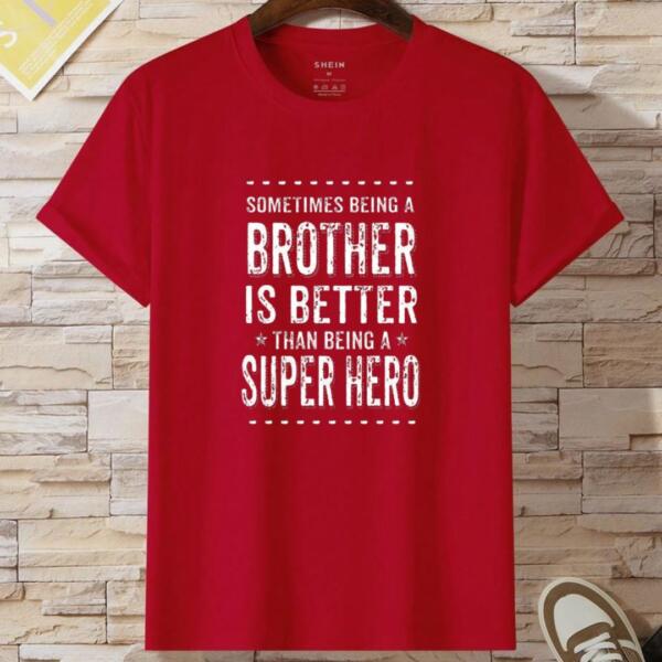 Sometimes Being A Brother Is Better Than Being A Hero T-Shirt (2)