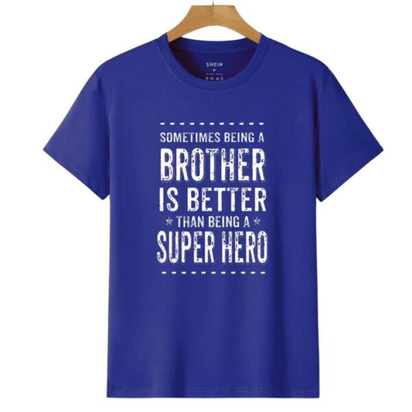Sometimes Being A Brother Is Better Than Being A Hero T-Shirt (6)