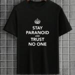 Stay Paranoid T-Shirt