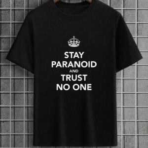 Stay Paranoid T-Shirt