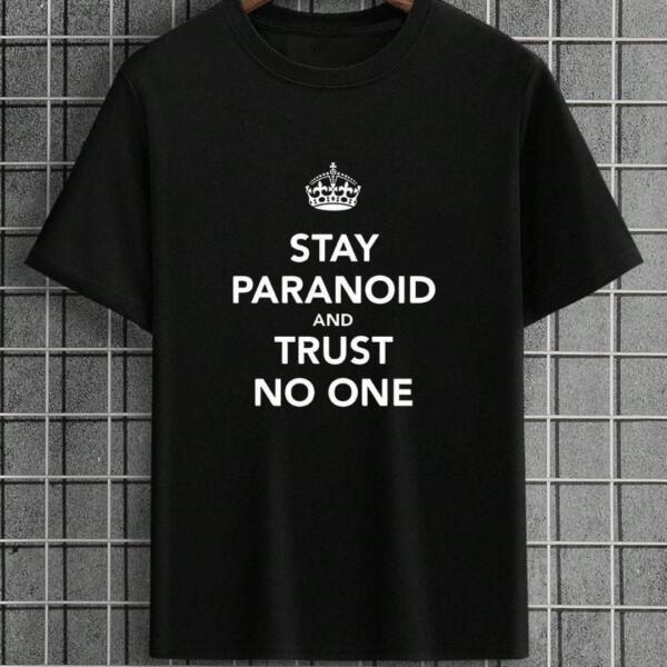 Stay Paranoid T-Shirt