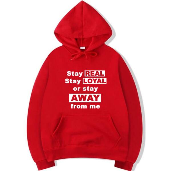 Stay Real Stay Loyal Hoodie (3)