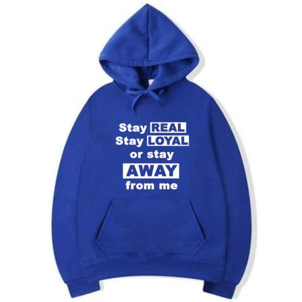 Stay Real Stay Loyal Hoodie (5)