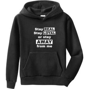 Stay Real Stay Loyal Hoodie (6)