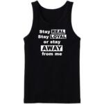 Stay Real Stay Loyal Tanktop