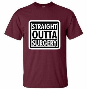 Straight Outta Surgery T-Shirt (4)