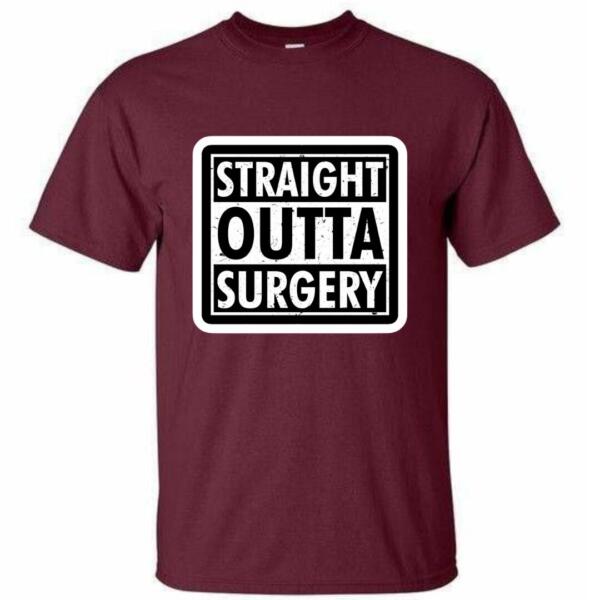 Straight Outta Surgery T-Shirt (4)