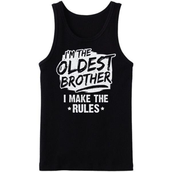 I'm The Oldest Brother Tanktop