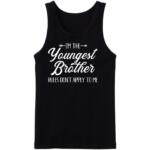 I'm The Youngest Brother Tanktop
