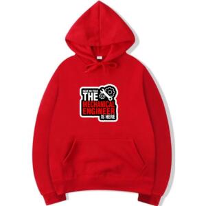 The Mechanical Engineer Is Here Hoodie (3)