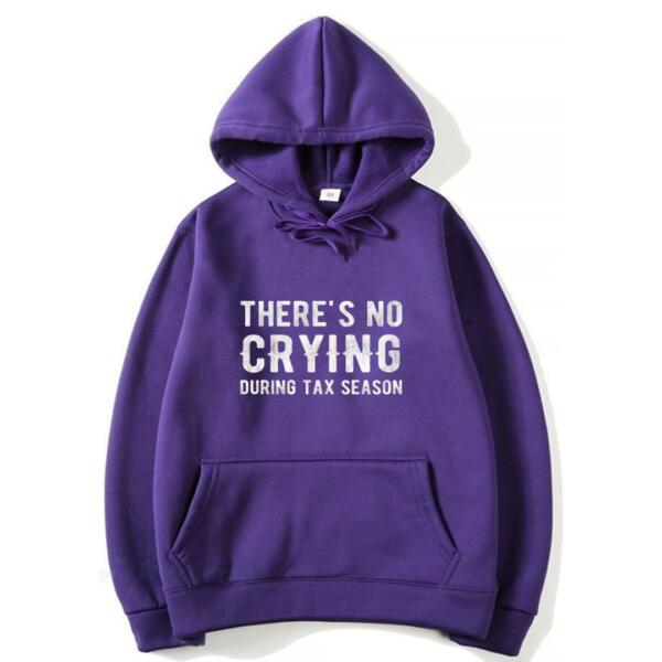 There's No Crying During Tax Season Hoodie (7)