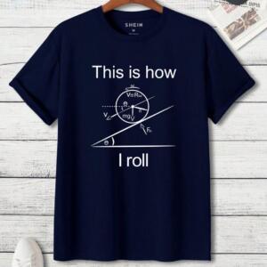 This Is How I Roll T-Shirt (3)