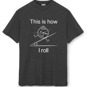 This Is How I Roll T-Shirt (8)