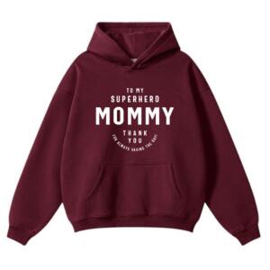 To My Superhero Mommy Hoodie (2)