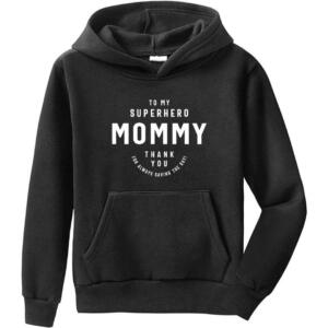 To My Superhero Mommy Hoodie (6)