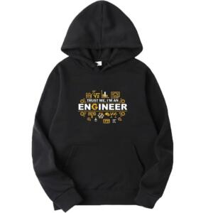 Trust Me I'm An Engineer Hoodie