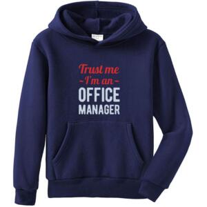 Trust Me I'm An Office Manager Hoodie (4)