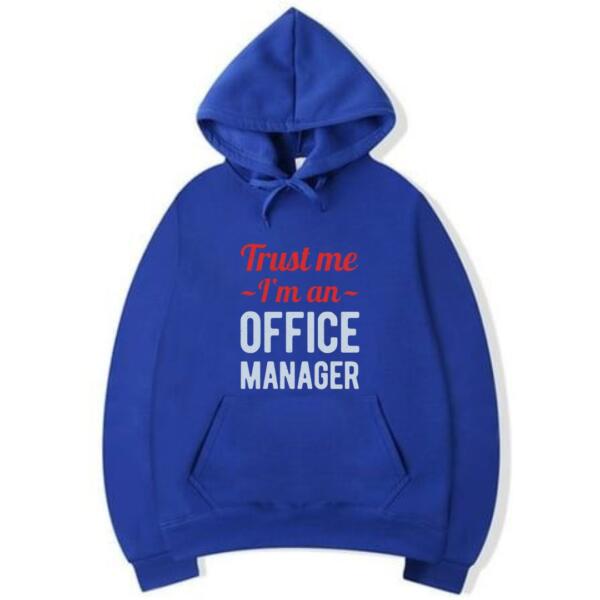 Trust Me I'm An Office Manager Hoodie (5)