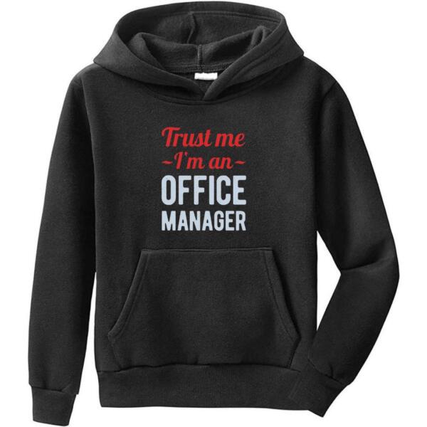 Trust Me I'm An Office Manager Hoodie (6)