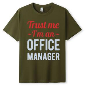 Trust Me I'm An Office Manager T-Shirt (5)