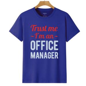Trust Me I'm An Office Manager T-Shirt (6)