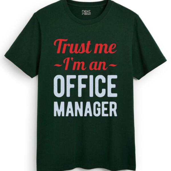 Trust Me I'm An Office Manager T-Shirt (7)