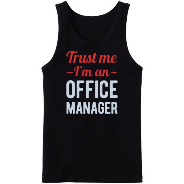 Trust Me I'm An Office Manager Tanktop