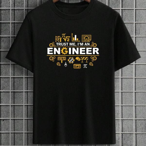Trust Me i'm An Engineer Engineer T-Shirt