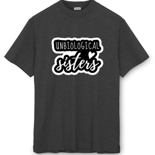 Unbiological Sisters T-Shirt (8)