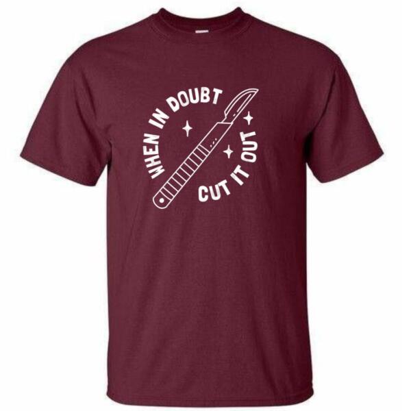 When In Doubt Cut It Out T-Shirt (4)