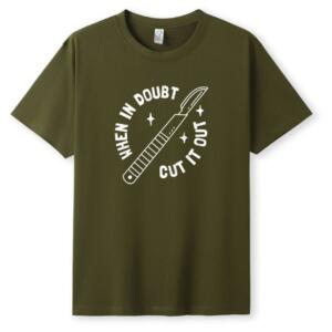 When In Doubt Cut It Out T-Shirt (5)