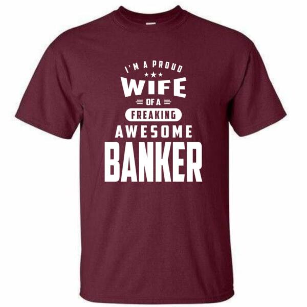Wife Of A Banker It T-Shirt (4)