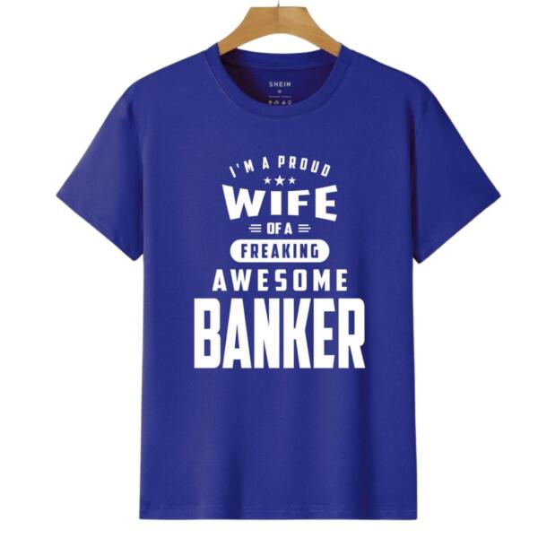 Wife Of A Banker It T-Shirt (6)