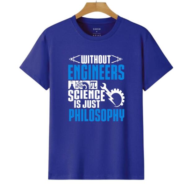 Without Engineers Science Is just Philosophy T-Shirt (6)