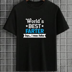World's Best Farter... I Mean Father T-Shirt