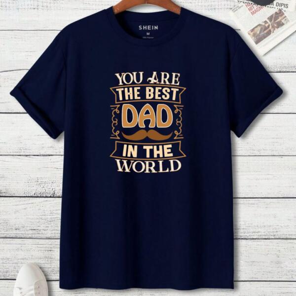 You Are The Best Dad T-Shirt (3)