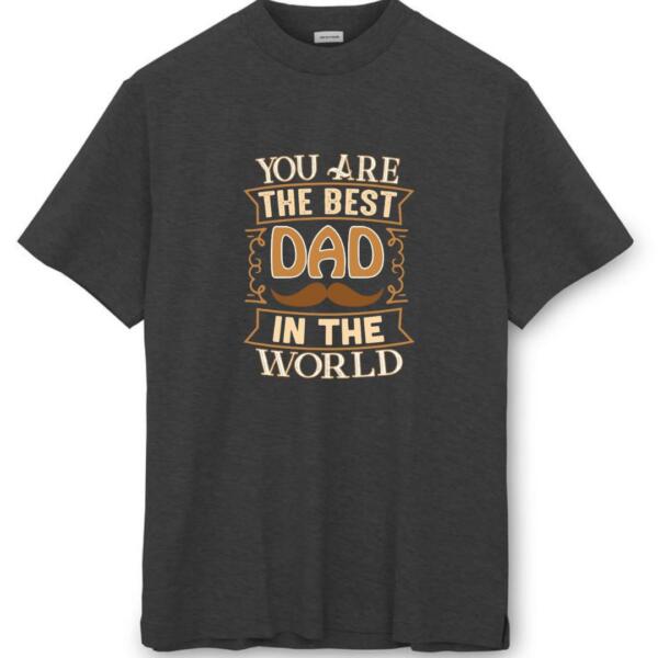 You Are The Best Dad T-Shirt (8)