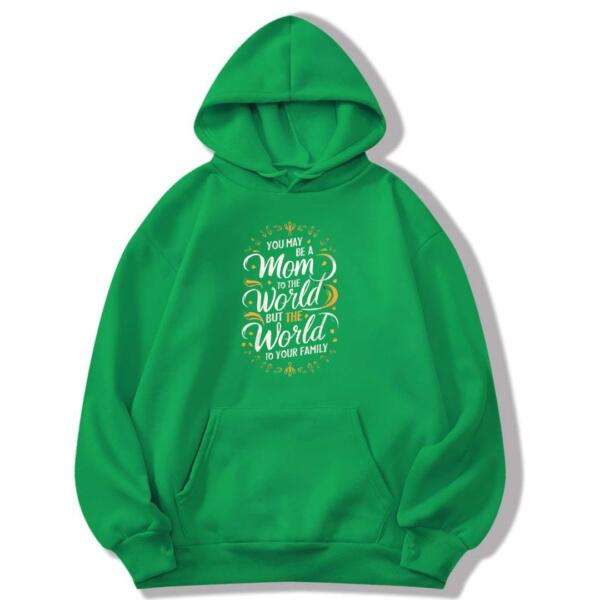 You May Be A Mom To The World Hoodie (8)