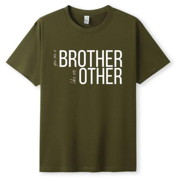 You're A Brother Like No Other T-Shirt (5)