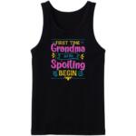 First Time Grandma Let The Spoiling Begin Tanktop