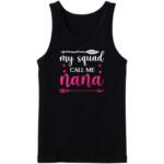 My Squad Call Me Nana Tanktop