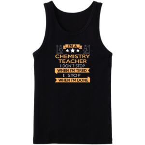 I'm A Chemistry Teacher Tanktop
