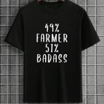 49 % Farmer 51 % Badass T-Shirt