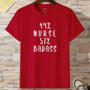 49 % Nurse 51 % Badass T-Shirt - Image 8