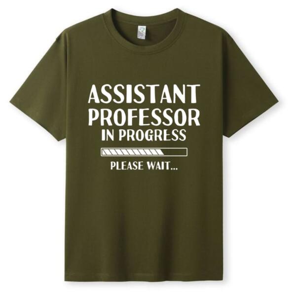 Assistant Professor In Progress T-Shirt (5)